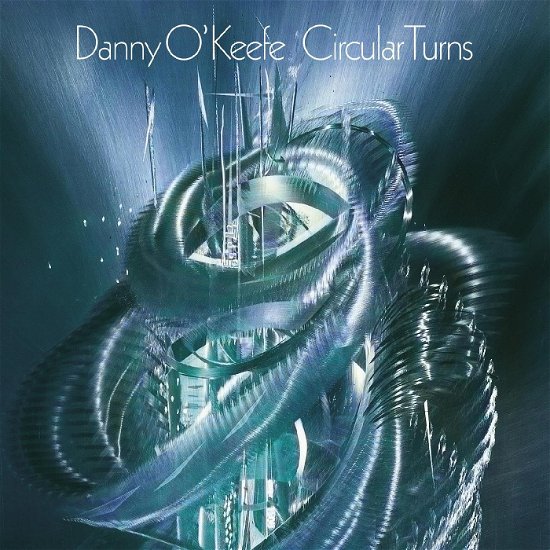 Cover for Danny O'keefe · Circular Turns (CD) (2023)