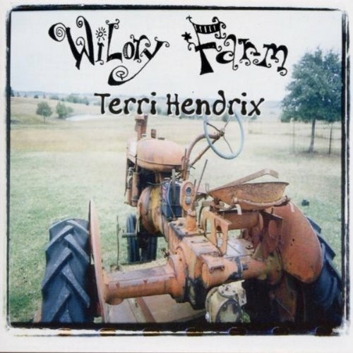 Cover for Hendrix Terri · Wilory Farm (CD)