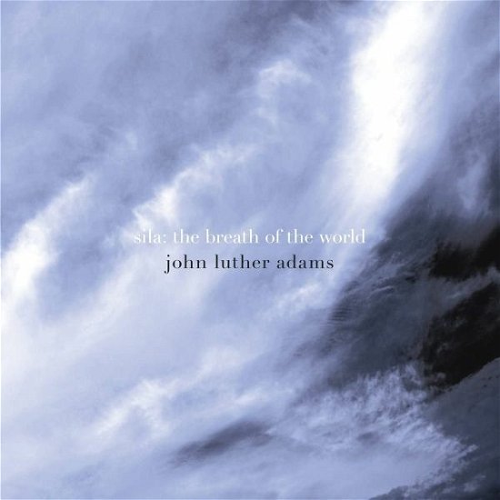 Cover for Adams / Jack Quartet · Sila (CD) (2022)