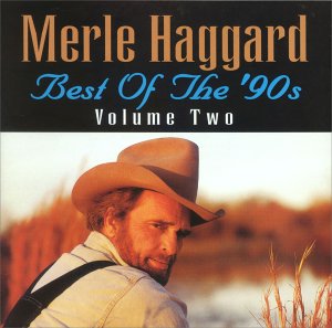 Best Of The 90's Vol.2 - Merle Haggard - Música - CURB - 0715187796720 - 30 de junho de 1990