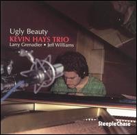 Ugly Beauty - Kevin Hays - Muziek - STEEPLECHASE - 0716043129720 - 24 mei 1994