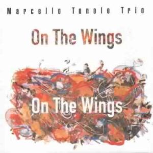 Cover for Tonolo Trio Marcello · On the Wings (CD) (2010)