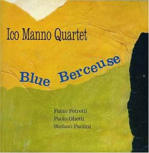 Cover for Ico Manno Quartet · Blue Berceuse (CD)