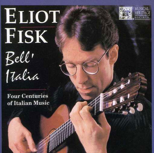 Cover for Eliot Fisk · Bell'italia (CD) (2003)