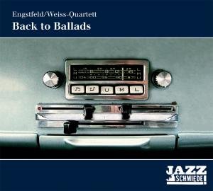 Cover for Engstfeld- Weiss · Back to Ballads (CD) (2009)