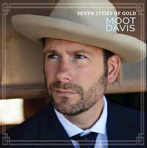 Seven Cities Of Gold - Moot Davis - Music - BOOT KNIFE RECORDS - 0720524946720 - January 14, 2022