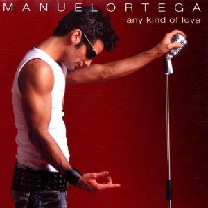 Manuel Ortega · Any Kind Of Love (CD) (2002)