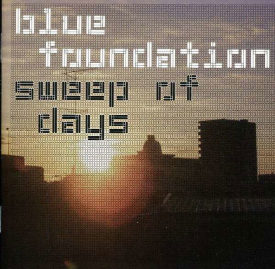 Sweep of Days - Blue Foundation - Musik - EMI RECORDS - 0724356358720 - 13 april 2005