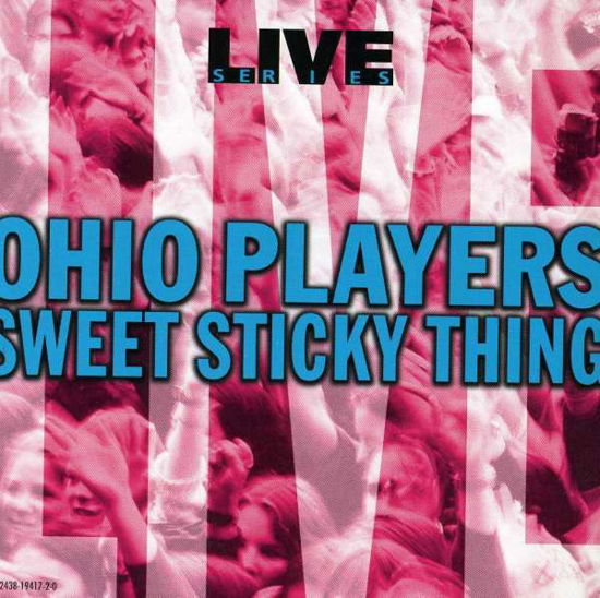 Live: Sweet Sticky Thing - Ohio Players - Musikk -  - 0724381941720 - 