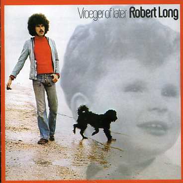 Vroeger Of Later - Robert Long - Music - EMI - 0724385927720 - November 10, 1997