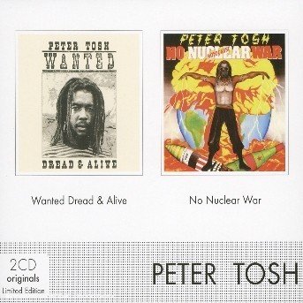 Cover for Peter Tosh · Wanted Dread and Alive/no Nuclear War (Reamstered) (CD) (2004)