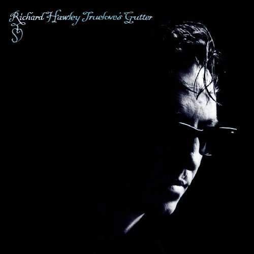 Trueloves Gutter - Richard Hawley - Muzyka - CAPITOL (EMI) - 0724596941720 - 22 września 2009