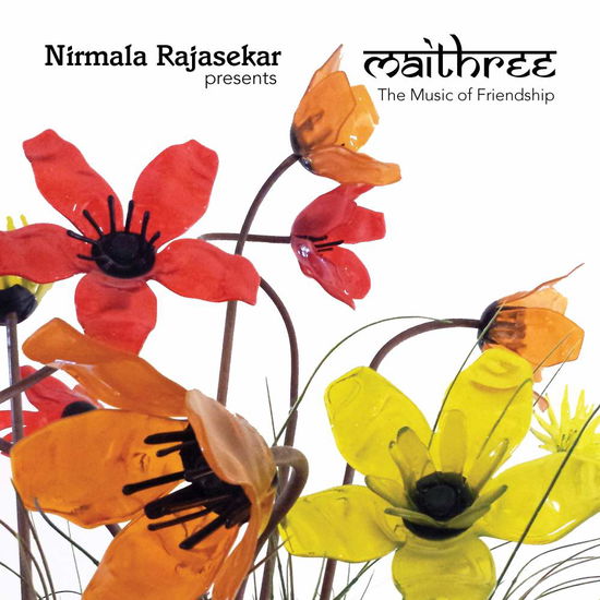 Cover for Rajasekar,nirmala / Maithree · Nirmala Rajasekar Presents Maithree (CD) (2018)