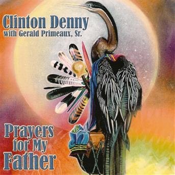 Cover for Clinton Denny · Prayers For My Father (CD) (2007)
