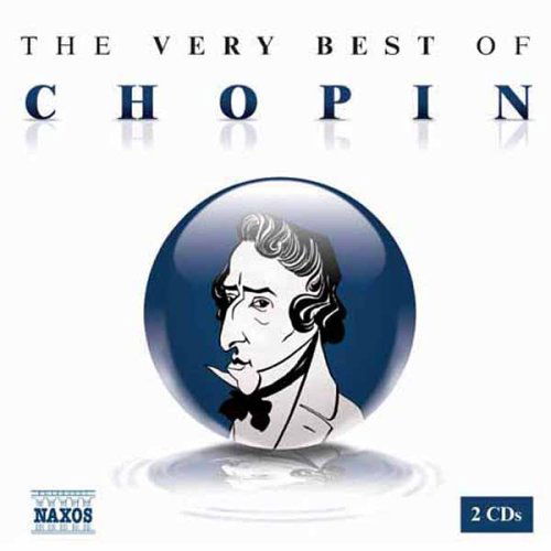 The Very Best Of Chopin - Chopin - Muziek - NAXOS - 0730099210720 - 3 oktober 2005