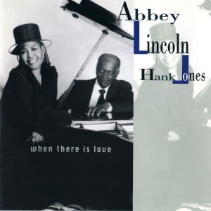 Cover for Lincoln Abbey / Jones Hank · When There is Love (CD) (1993)