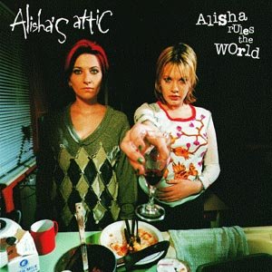 Cover for Alisha's Attic · Alisha Rules the World (CD) (2017)
