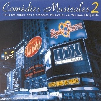 Comedies Musicales 2 · Les Dix Commandements - Romeo & Juliette - Notre Dame De Paris ? (CD)
