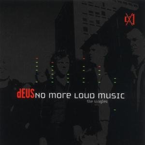 Cover for Deus · No More Loud Music (CD) (2002)