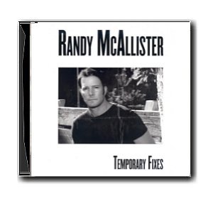 Cover for Randy Mcallister · Temporary Fixes (CD) (2007)