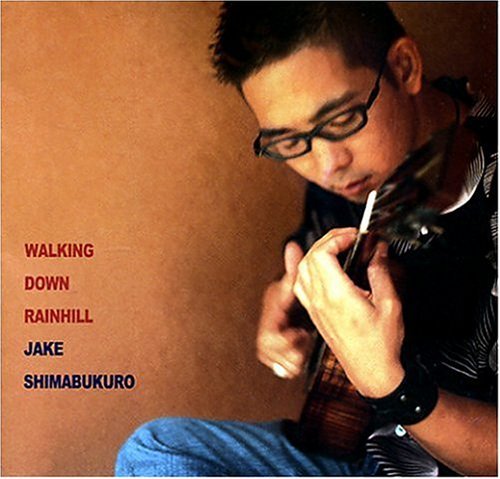Cover for Jake Shimabukuro · Walking Down Rainhill (CD) (2005)