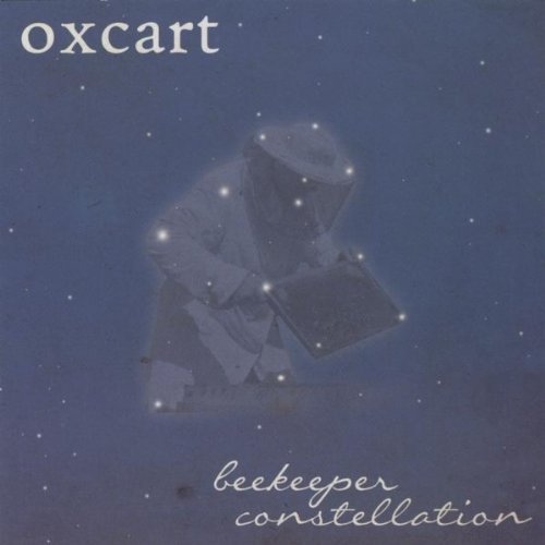 Cover for Oxcart · Beekeeper Constellation (CD) (2011)