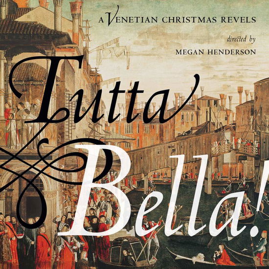 Cover for Jacob Arcadelt · Tutta Bella Venetian Christmas Revels (CD) (2017)