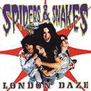 London Daze - Spiders & Snakes - Muziek - CLEOPATRA - 0741157086720 - 27 juni 2000