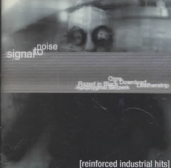 Signal to Noise - Reinforced Industrial Hits - Various Artists - Musiikki - Cleopatra Records - 0741157114720 - tiistai 21. elokuuta 2001