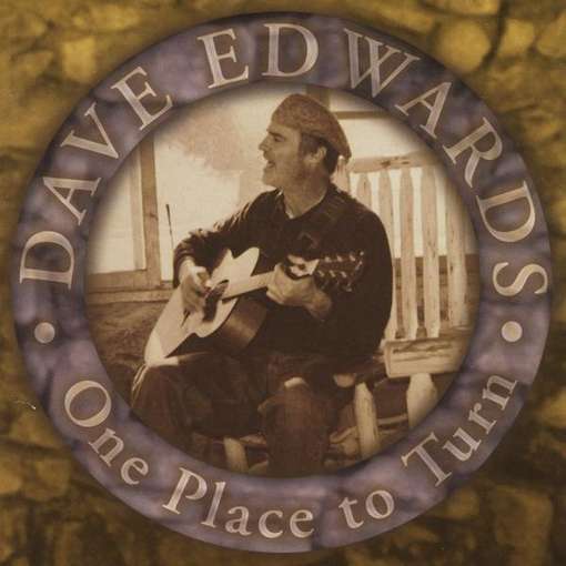 Cover for Dave Edwards · One Place to Turn (CD) (2011)