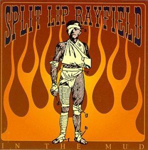 In The Mud - Split Lip Rayfield - Musiikki - BLOODSHOT - 0744302005720 - tiistai 7. syyskuuta 1999
