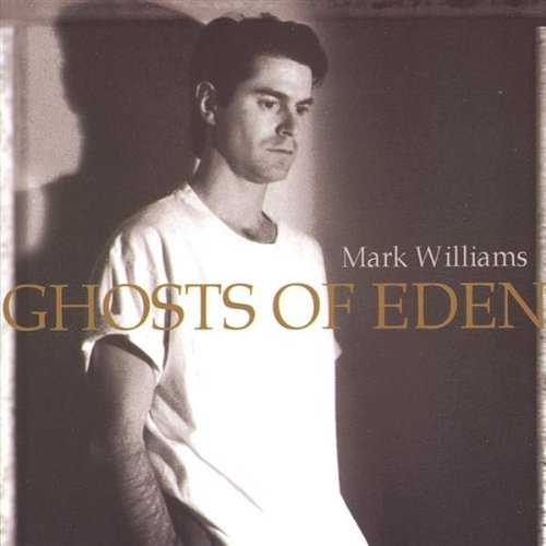 Cover for Mark Williams · Ghosts of Eden (CD) (2004)