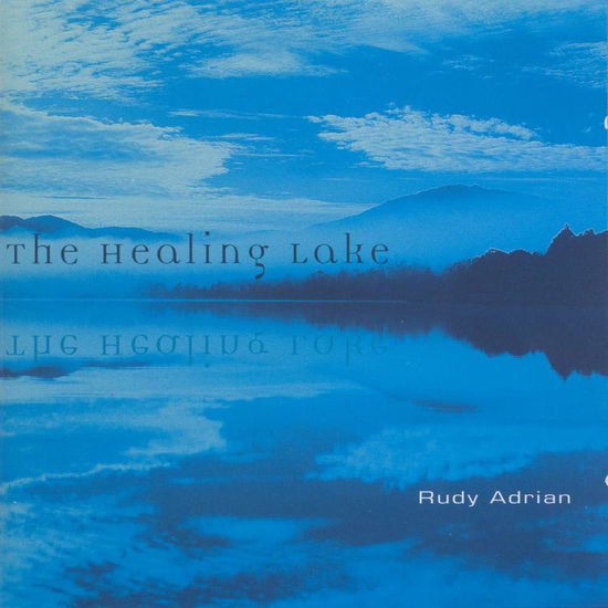 Cover for Rudy Adrian · * the Healing Lake (CD) (2000)