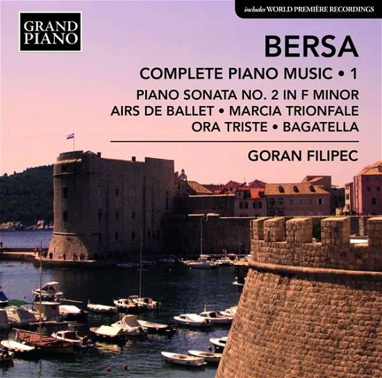 Cover for Blagoje Bersa · Bersa Complete Piano Music (CD) (2018)