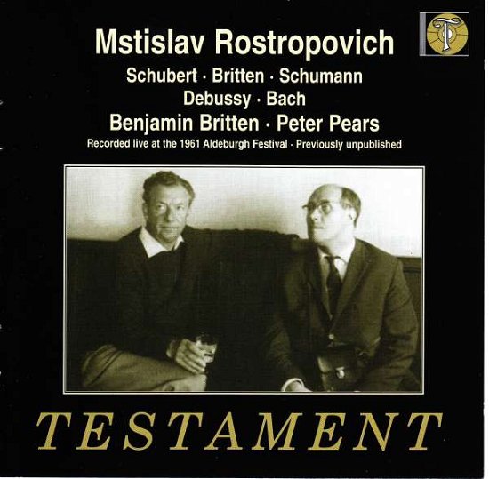 Mstislav Rostropovich / Benjamin Britten / Peter Pears · Arpeggione Sonata / Sonata f. cello & piano (World prem.) m.m. Testament Klassisk (CD) (2017)