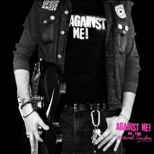 Cover for Against Me! · As the Eternal Cowboy (CD) (2003)