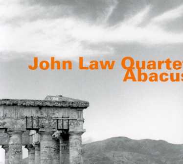 John Law Quartet / John Law / Jon Lloyd / Tim Wells / Wells Tim / Hemingway Gerry · Abacus (CD) (2017)