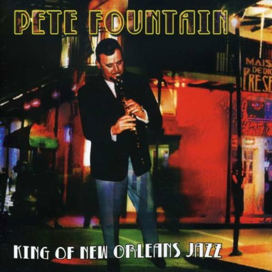 King Of New Orleans Jazz - Pete Fountain - Musiikki - AIM RECORDS - 0752211160720 - perjantai 27. maaliskuuta 2020