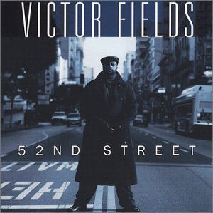 Cover for Victor Fields · 52nd Street (CD) (2003)