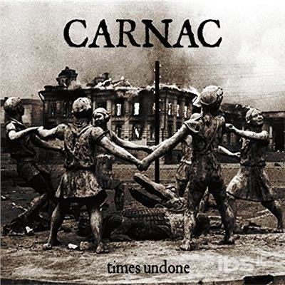 Cover for Carnac · Times Undone (CD) (2017)