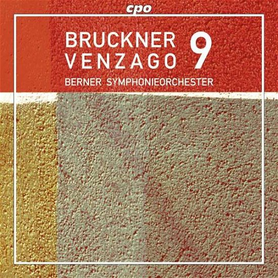 Symphony No. 9 - Bruckner / Berner Symphonieorchester / Venzago - Musikk - CPO - 0761203778720 - 28. januar 2014