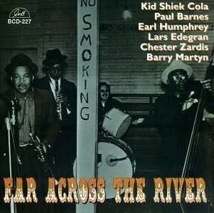 Cover for Kid Sheik / Barnes,paul / Humphrey,earl · Far Across the River (CD) (1999)
