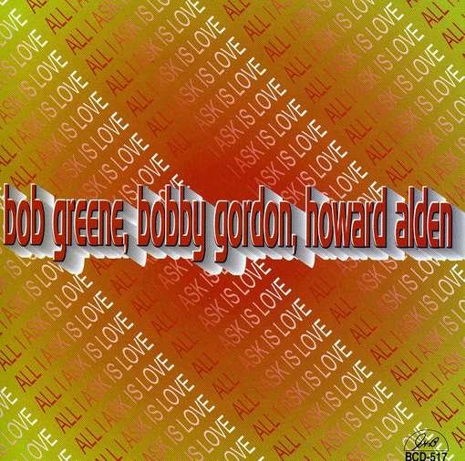 Cover for Bob Greene · All I Ask Is Love (CD) (2014)