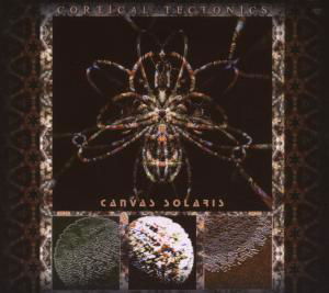 Cover for Canvas Solaris · Cortical Tectonics (CD) (2007)