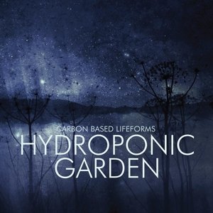 Cover for Carbon Based Lifeforms · Hydroponic Garden (LP) (2016)