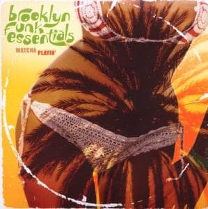 Cover for Brooklyn Funk Essentials · Watcha Playin' (CD) (2008)