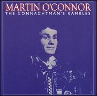 Cover for O'connor Martin · Connachtman's Rambles (CD) (2017)
