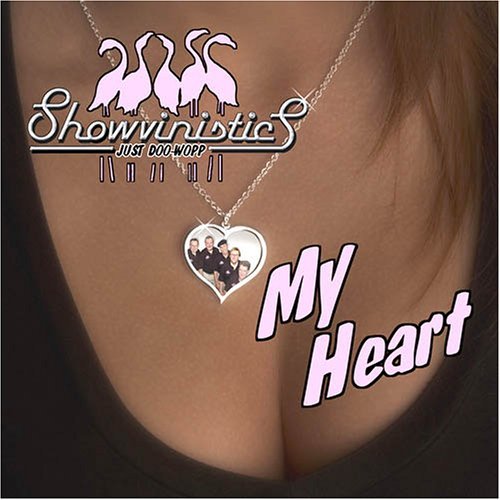 Cover for Showvinistics · My Heart (CD) (2006)