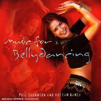 Cover for Thornton,phil / Ramzy,hossam · Music for Bellydancing (CD) (2007)