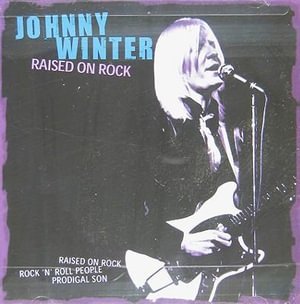 Cover for Johnny Winter · Raised On Rock (CD) (2022)
